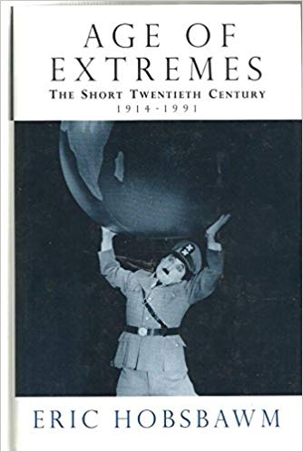 Eric Hobsbawm, The age of extreme. The short twentieth century